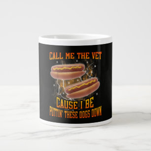 Call Me The Vet Cause I Be Funny Hard Hot Dog Large Coffee Mug
