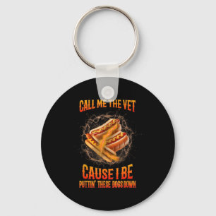 Call Me The Vet Cause I Be Funny Hard Hot-dog Meme Key Ring