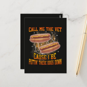 Call Me The Vet Cause I Be Funny Hard Hot Dog Postcard