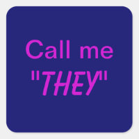 Call Me They/Custom Pronoun