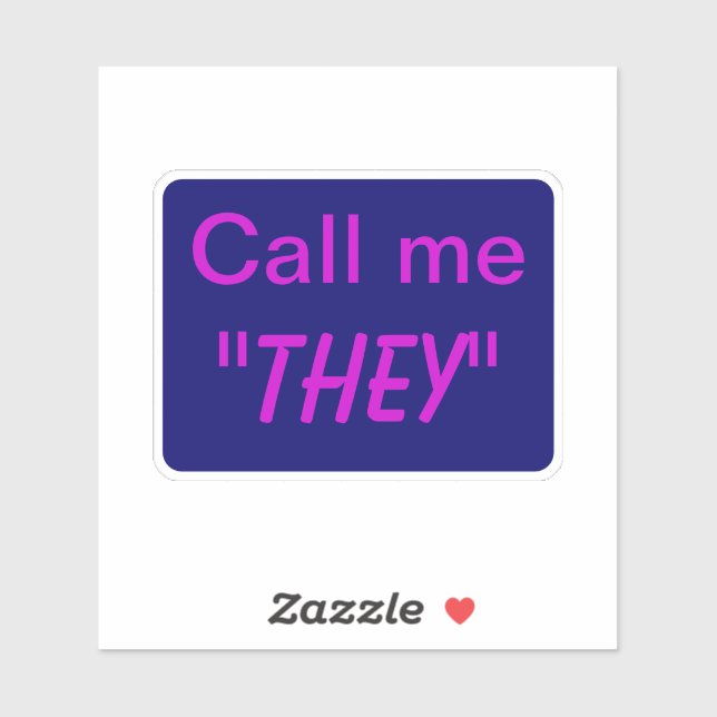 Call me They or Custom Pronoun (Sheet)