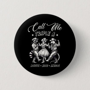 Call Me Triple A Autistic Adhd Anxious Cowboy Racc 6 Cm Round Badge
