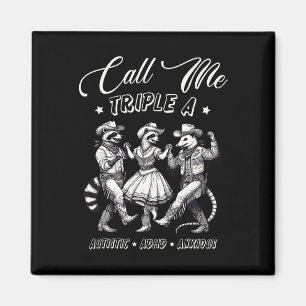 Call Me Triple A Autistic Adhd Anxious Cowboy Racc Magnet