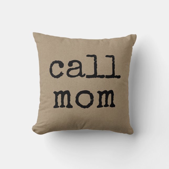 Call Mum Text Mum Throw Pillow (Front)