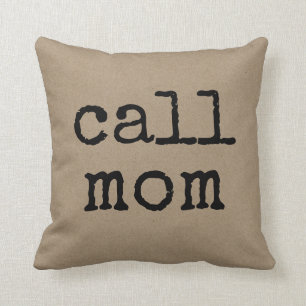 Call Mum Text Mum Throw Pillow