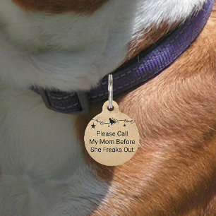 Call My Mum Before She Freaks Out Dog Tag