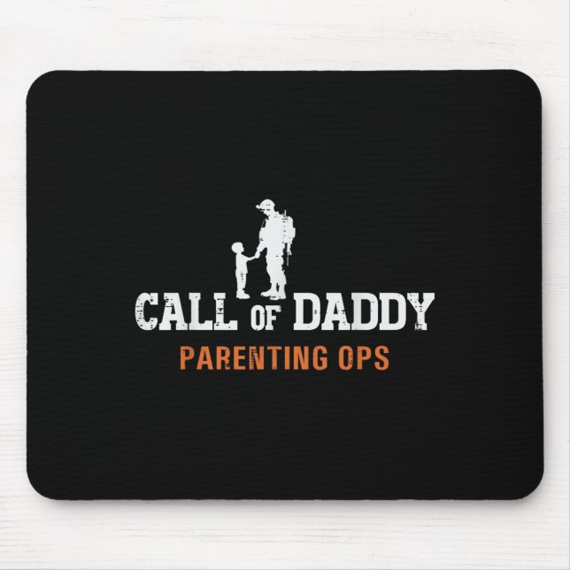 Call Of Daddy Parenting Ops Fun Fathers Day Dad Pa Mouse Mat (Front)