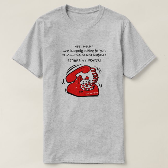Call on God for Help Christian T shirt (Design Front)