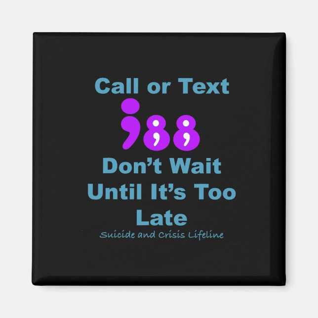 Call Or Text 988 Don't Wait  Magnet (Front)