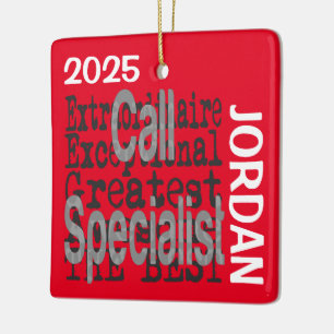 Call Specialist Extraordinaire CUSTOM Ceramic Ornament