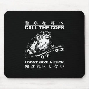 Call The Cops I Don’t Give A Fck Skateboarding Toa Mouse Mat
