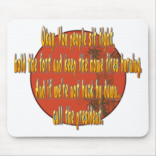 Call the president. mouse mat