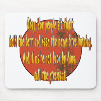 Call the president. mouse mat