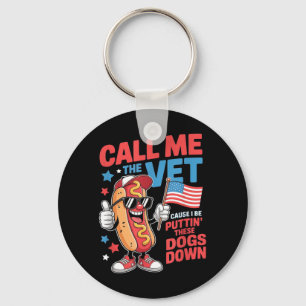 Call The Vet Cause Be Funny Hot Dog Meme July 4th Key Ring