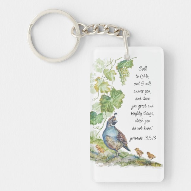 Call to Me Scripture Inspiration California Quail  Key Ring (Front)