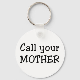 Call your mother key ring