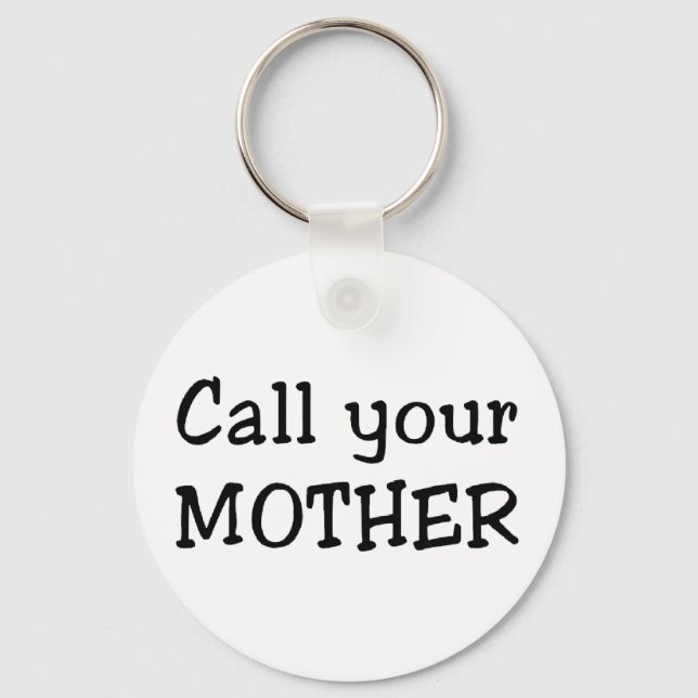Call your mother key ring (Front)