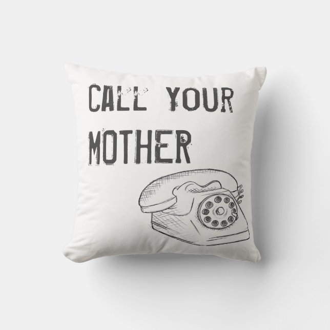 Call Your Mother Pillow (Front)