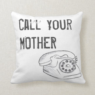 Call Your Mother Pillow