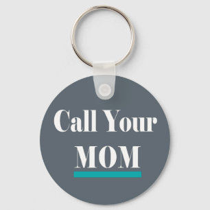 Call Your Mum Fun Gift Key Ring