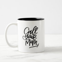 Call Your Mum Hand Lettered