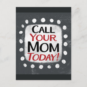 Call Your Mum Today Postcard