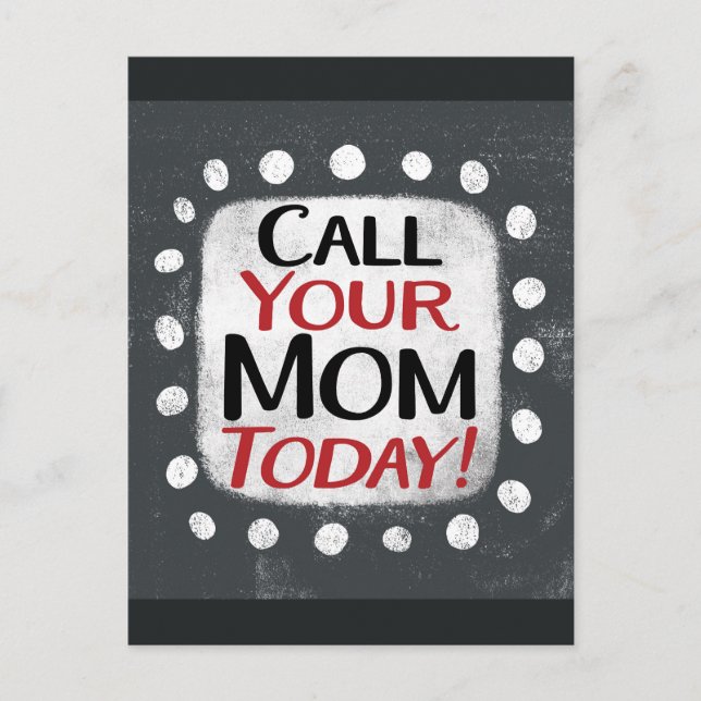 Call Your Mum Today Postcard (Front)