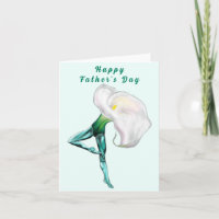 Calla Lily Ballet Dancer Father's Day Card
