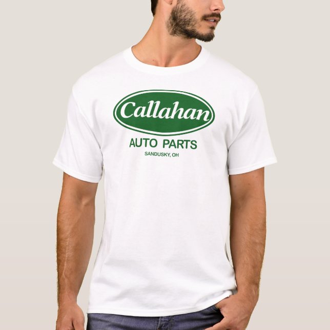 Callahan Auto Parts T-Shirt (Front)