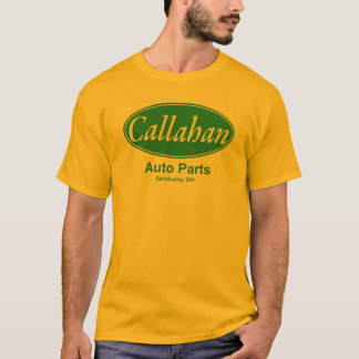 Callahan Auto Parts T-shirts