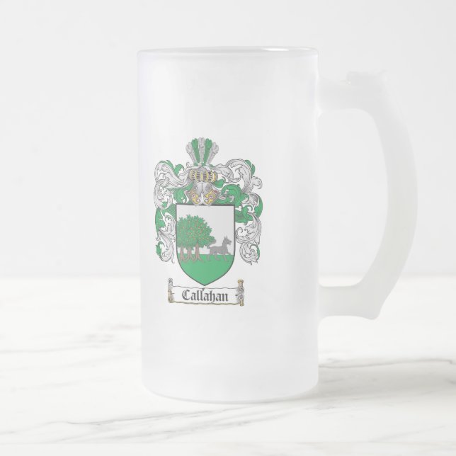CALLAHAN FAMILY CREST -  CALLAHAN COAT OF ARMS FROSTED GLASS BEER MUG (Right)