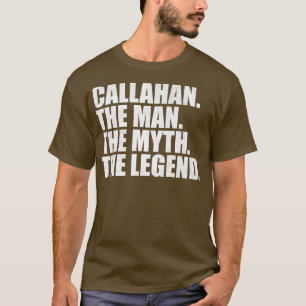 CallahanCallahan Name Callahan given name T-Shirt