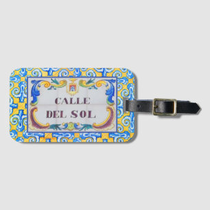 Calle Del Sol Street of the Sun Mediterranean Luggage Tag