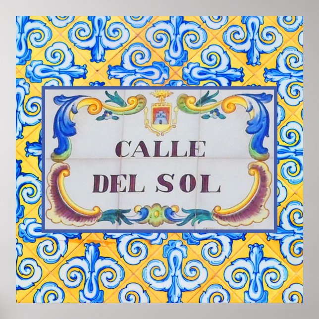 Calle Del Sol Street of the Sun Spanish Road Name Poster (Front)