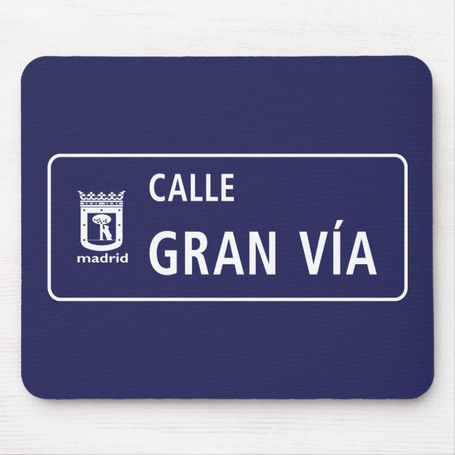 Calle Gran Vía, Madrid Street Sign, Spain Mouse Mat (Front)