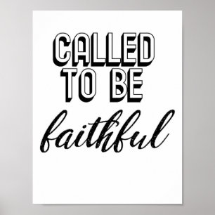 Called to Be Faithful Poster