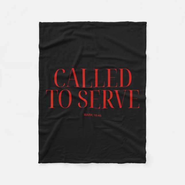 Called To Serve Mark 10_45 Christian Bible Verse F Fleece Blanket (Front)