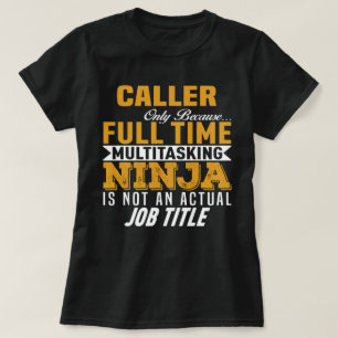 Caller T-Shirt