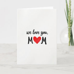 Calligraphic We Love You Card