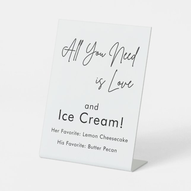 Calligraphy All You Need Is Love Ice Cream Pedestal Sign (Front)