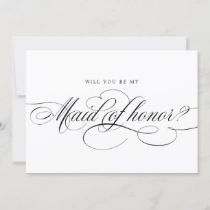 Calligraphy Black Will You Be My Maid of Honour  Invitation