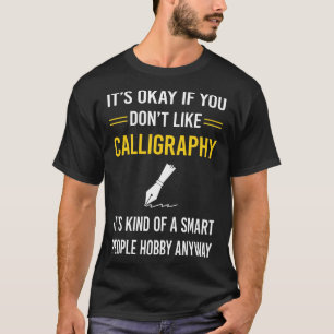 Calligraphy Calligrapher Handwriting Lettering T-Shirt