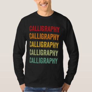 Calligraphy Calligraphy Hobbyist Rainbow Design T-Shirt