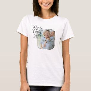 Calligraphy Custom Photo Birthday For  Niece T-Shirt
