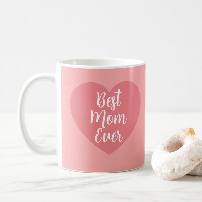 Calligraphy Elegant Pink Template Best Mom Ever Coffee Mug (With Donut)