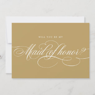 Calligraphy Gold Will You Be My Maid of Honour  Invitation