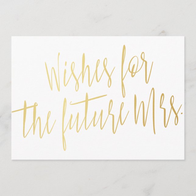 Calligraphy gold "Wishes for the future Mrs." Advice Card (Front)