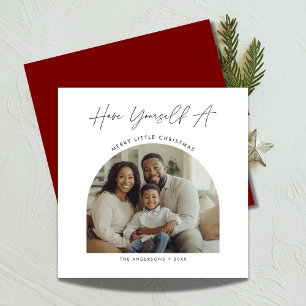 Calligraphy Have Yourself Christmas Arch Photo Holiday Card