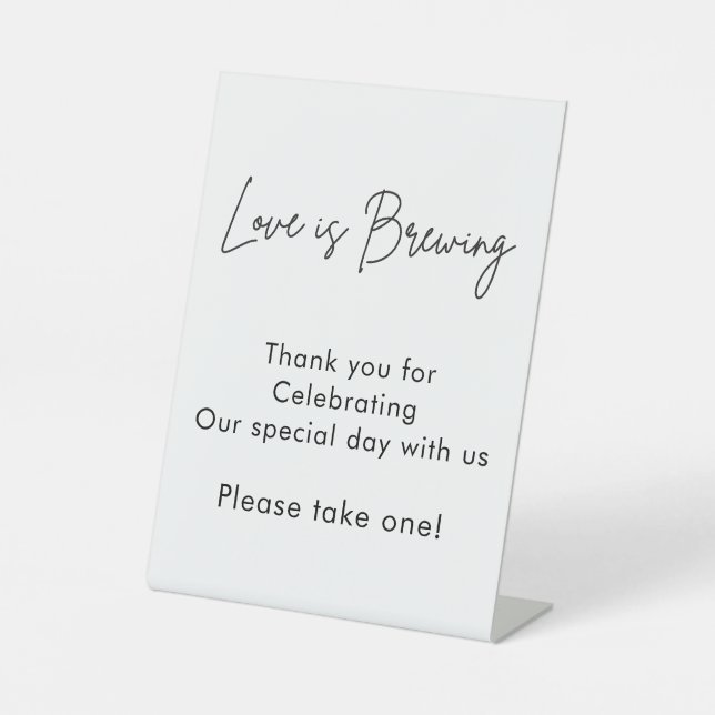 Calligraphy Love is Brewing Pedestal Sign (Front)