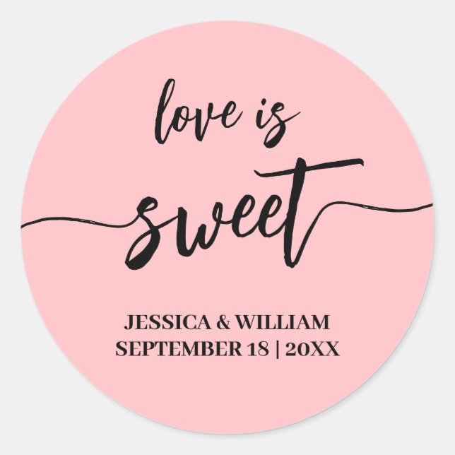 calligraphy love is sweet wedding favour classic round sticker (Front)